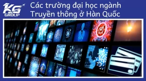 Các trường đại học ngành Truyền thông ở Hàn Quốc: Danh sách 10 trường nổi bật